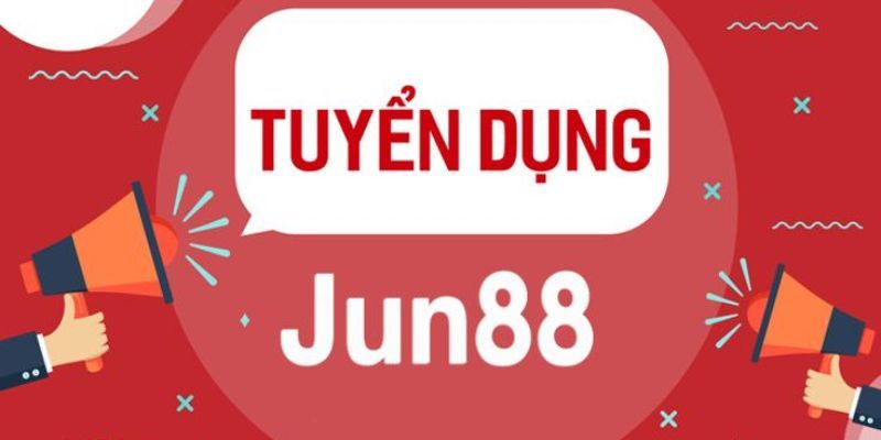 Thông tin các vị trí tuyển dụng Jun88